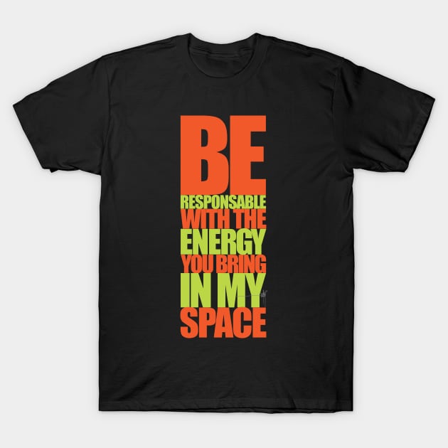 Be responsable Self Love T Shirt TeePublic